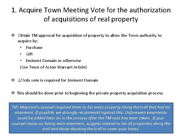 1. Acquire Town Meeting Vote for the authorization of acquisitions of real property v