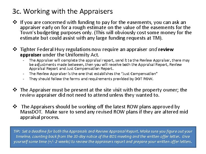 3 c. Working with the Appraisers v If you are concerned with funding to