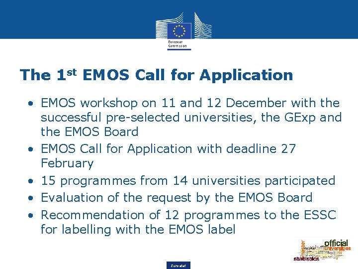 The 1 st EMOS Call for Application • EMOS workshop on 11 and 12