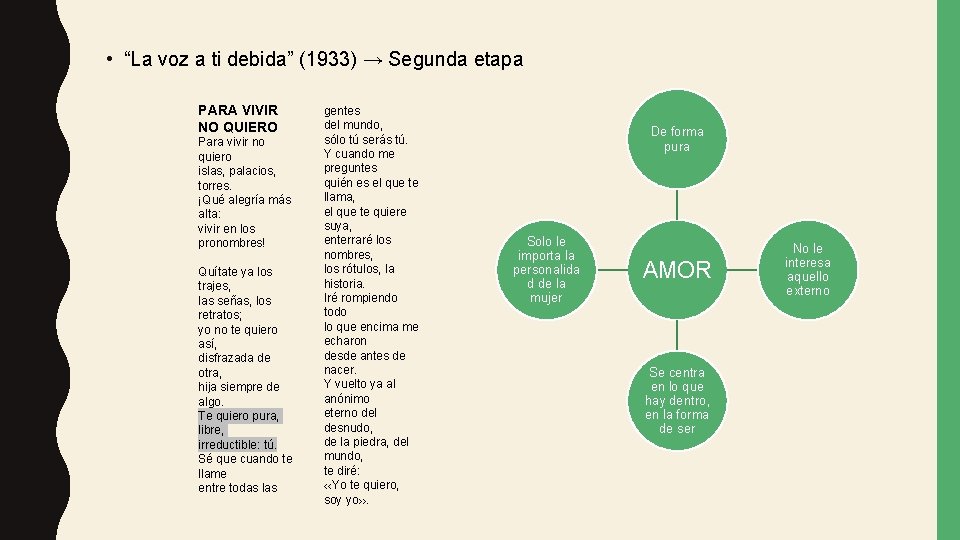  • “La voz a ti debida” (1933) → Segunda etapa PARA VIVIR NO