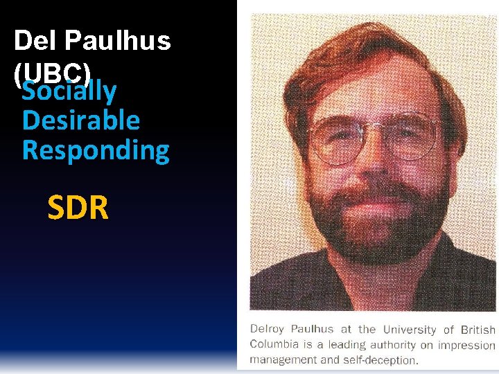 Del Paulhus (UBC) Socially Desirable Responding SDR 