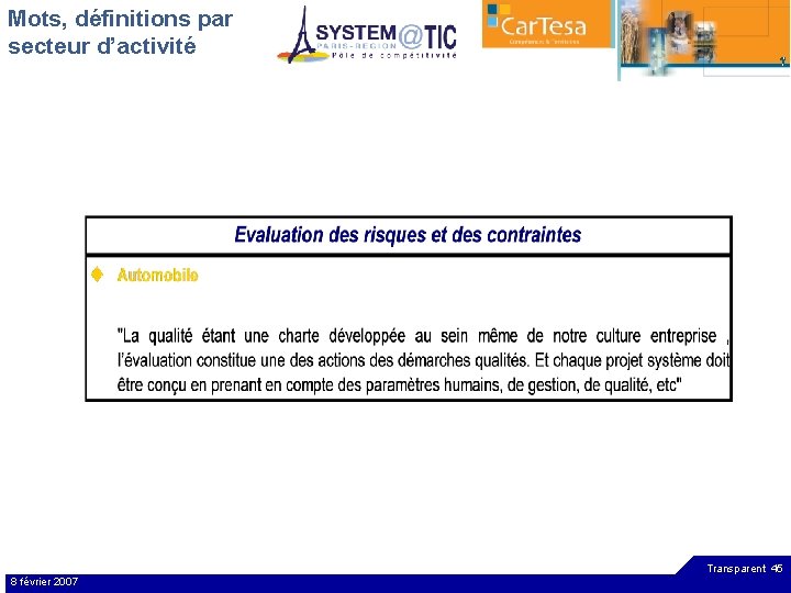 Mots, définitions par secteur d’activité Transparent 45 8 février 2007 