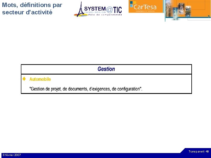 Mots, définitions par secteur d’activité Transparent 49 8 février 2007 