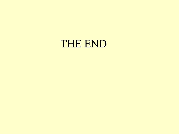 THE END THE END