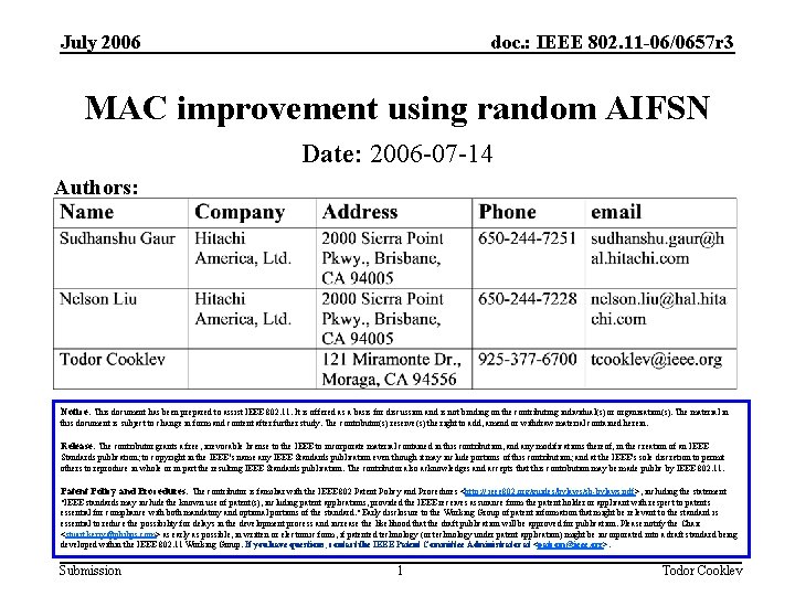 July 2006 doc. : IEEE 802. 11 -06/0657 r 3 MAC improvement using random