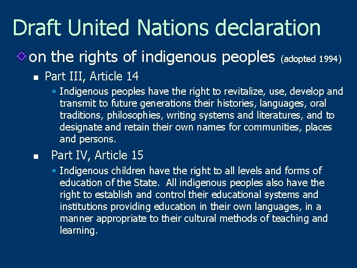 Draft United Nations declaration on the rights of indigenous peoples n (adopted 1994) Part