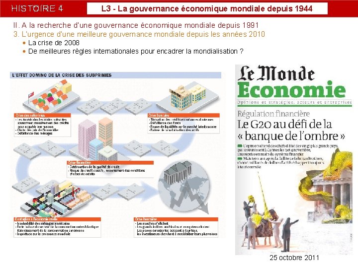 HISTOIRE 4 L 3 - La gouvernance économique mondiale depuis 1944 II. A la