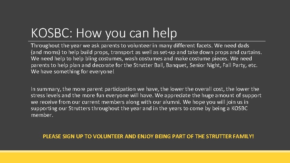 KOSBC: How you can help Throughout the year we ask parents to volunteer in KOSBC: How you can help Throughout the year we ask parents to volunteer in