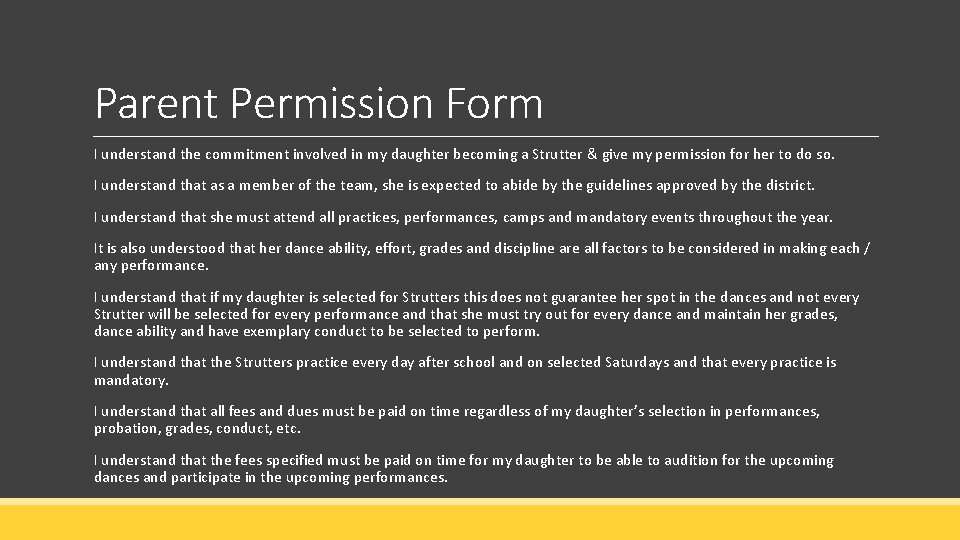 Parent Permission Form I understand the commitment involved in my daughter becoming a Strutter Parent Permission Form I understand the commitment involved in my daughter becoming a Strutter