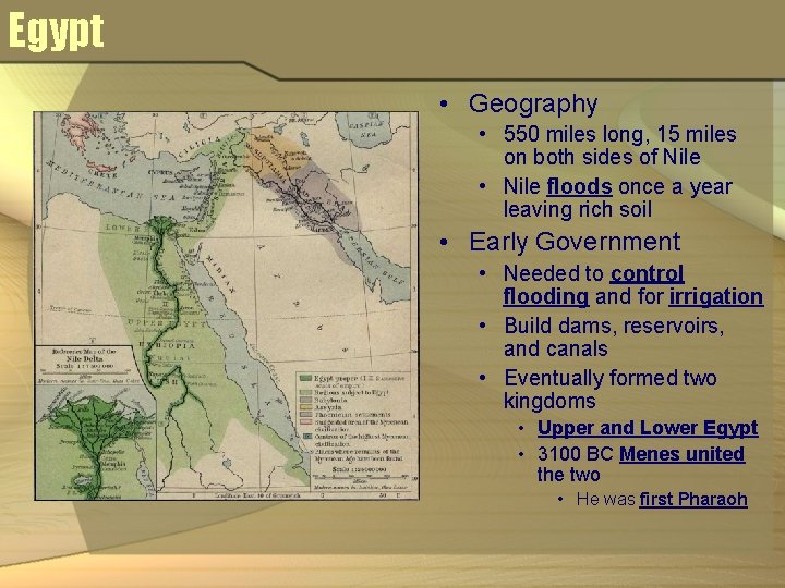 Egypt • Geography • 550 miles long, 15 miles on both sides of Nile