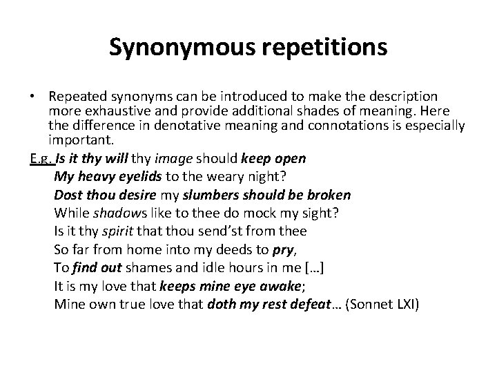 Synonymous repetitions • Repeated synonyms can be introduced to make the description more exhaustive