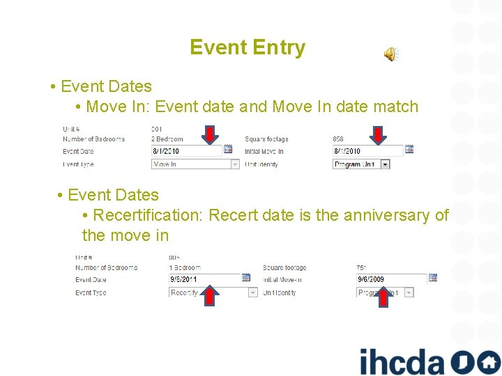 Event Entry • Event Dates • Move In: Event date and Move In date