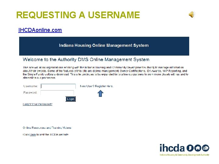 REQUESTING A USERNAME IHCDAonline. com 