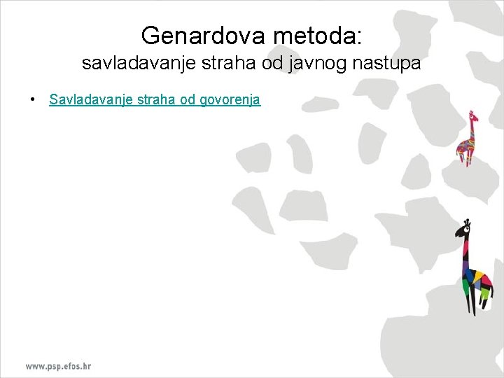 Genardova metoda: savladavanje straha od javnog nastupa • Savladavanje straha od govorenja 