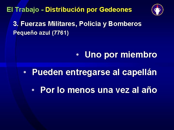 El Trabajo - Distribución por Gedeones 3. Fuerzas Militares, Policía y Bomberos Pequeño azul