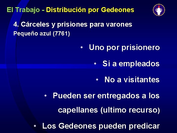 El Trabajo - Distribución por Gedeones 4. Cárceles y prisiones para varones Pequeño azul