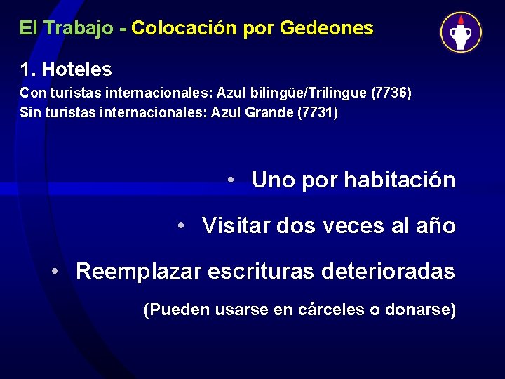 El Trabajo - Colocación por Gedeones 1. Hoteles Con turistas internacionales: Azul bilingüe/Trilingue (7736)