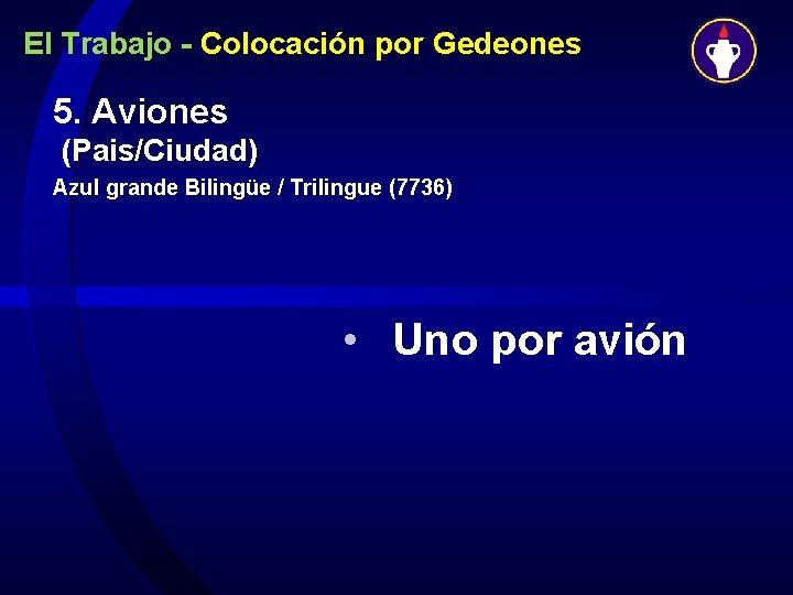 El Trabajo - Colocación por Gedeones 5. Aviones (Pais/Ciudad) Azul grande Bilingüe / Trilingue