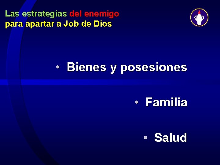 Las estrategias del enemigo para apartar a Job de Dios • Bienes y posesiones