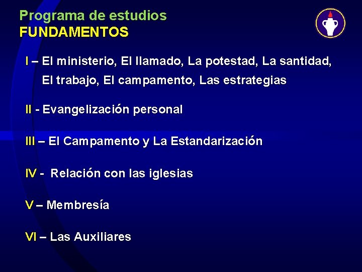 Programa de estudios FUNDAMENTOS I – El ministerio, El llamado, La potestad, La santidad,