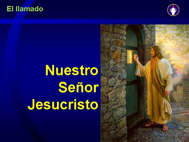 El llamado Nuestro Señor Jesucristo 