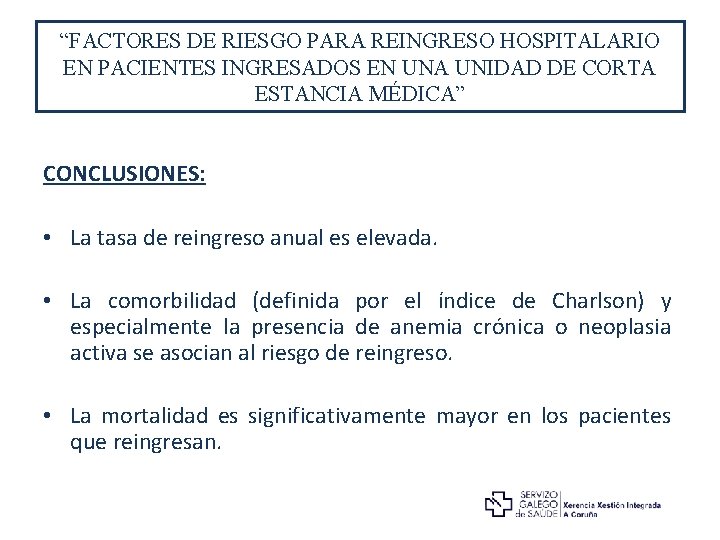 “FACTORES DE RIESGO PARA REINGRESO HOSPITALARIO EN PACIENTES INGRESADOS EN UNA UNIDAD DE CORTA