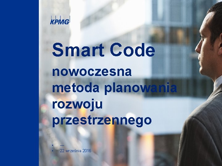 Smart Code nowoczesna metoda planowania rozwoju przestrzennego • • — 22 września 2016 