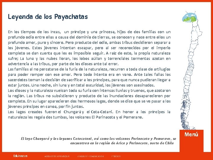 Leyenda de los Payachatas En los tiempos de los Incas, un príncipe y una