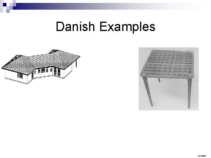 Danish Examples 6/13/2021 