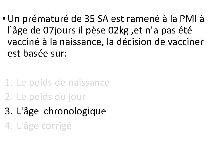  • Un prématuré de 35 SA est ramené à la PMI à l'âge