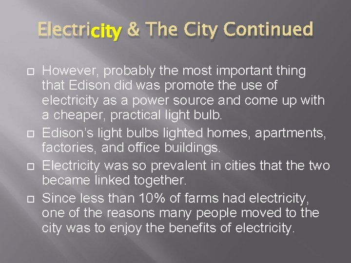 city & The City Continued Electricity However, probably the most important thing that Edison city & The City Continued Electricity However, probably the most important thing that Edison
