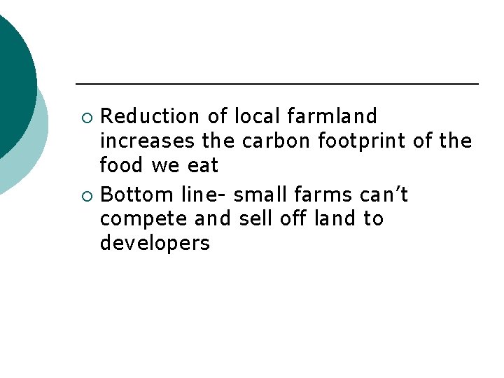 Reduction of local farmland increases the carbon footprint of the food we eat ¡