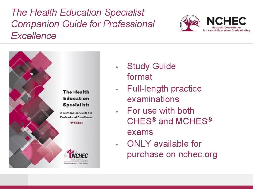 The Health Education Specialist Companion Guide for Professional Excellence • • Study Guide format