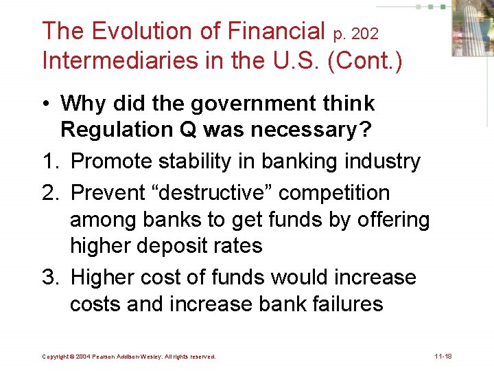 The Evolution of Financial p. 202 Intermediaries in the U. S. (Cont. ) •