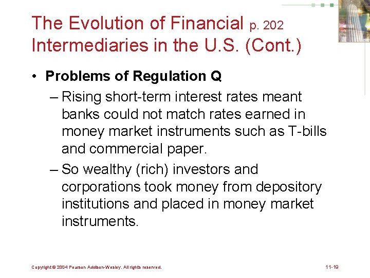 The Evolution of Financial p. 202 Intermediaries in the U. S. (Cont. ) •