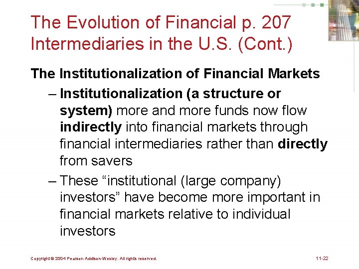 The Evolution of Financial p. 207 Intermediaries in the U. S. (Cont. ) The