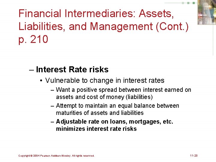 Financial Intermediaries: Assets, Liabilities, and Management (Cont. ) p. 210 – Interest Rate risks