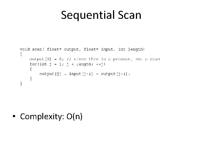 Sequential Scan • Complexity: O(n) 