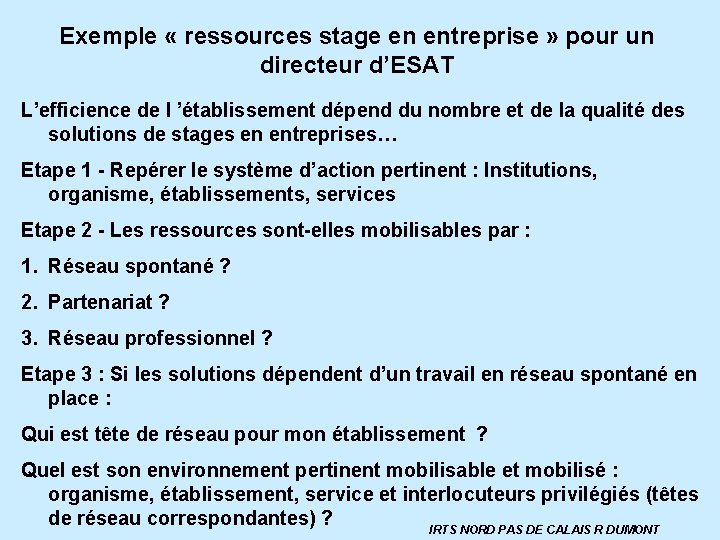 Exemple « ressources stage en entreprise » pour un directeur d’ESAT L’efficience de l