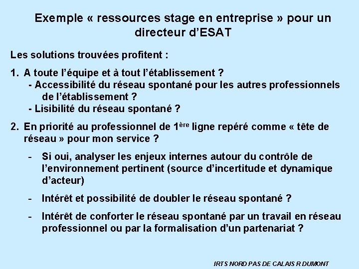 Exemple « ressources stage en entreprise » pour un directeur d’ESAT Les solutions trouvées