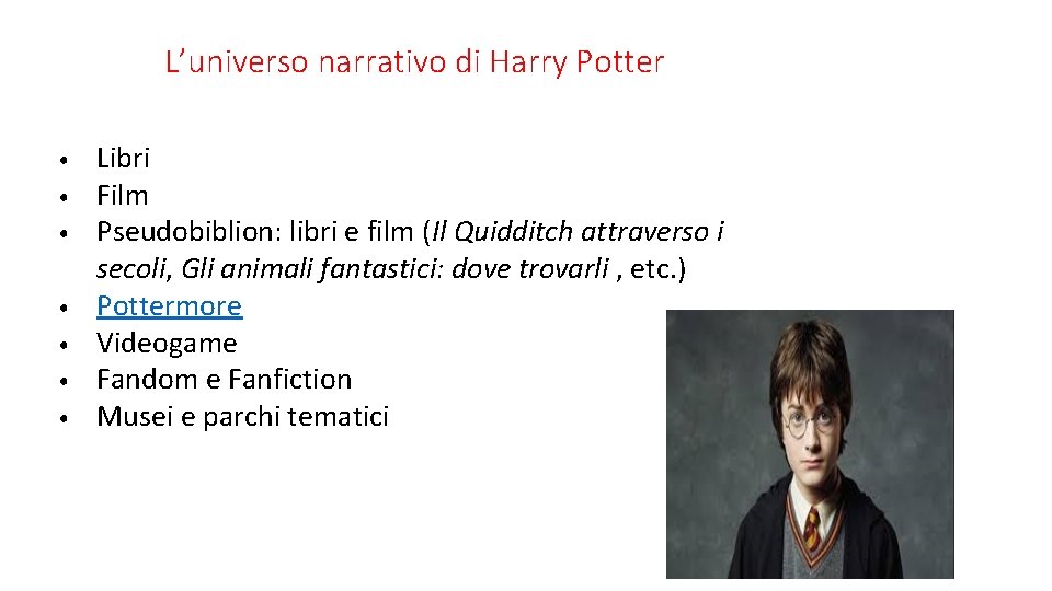 L’universo narrativo di Harry Potter • • Libri Film Pseudobiblion: libri e film (Il