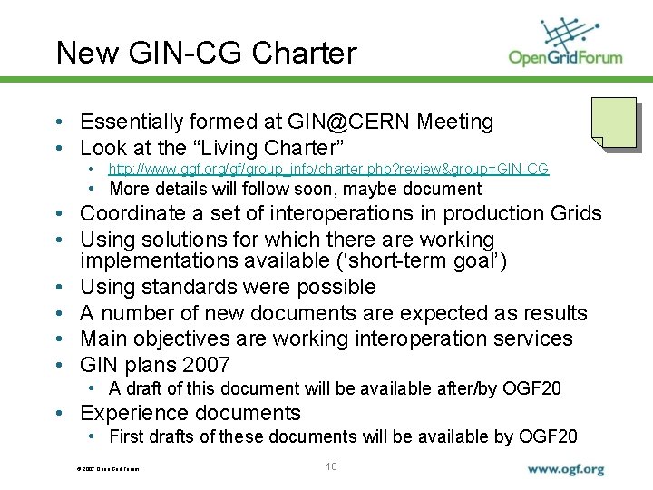 New GIN-CG Charter • Essentially formed at GIN@CERN Meeting • Look at the “Living