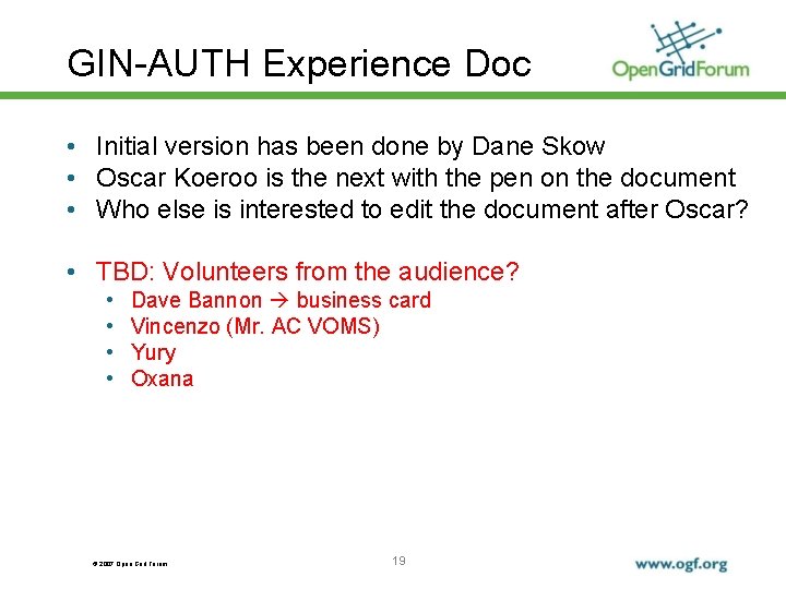 GIN-AUTH Experience Doc • Initial version has been done by Dane Skow • Oscar