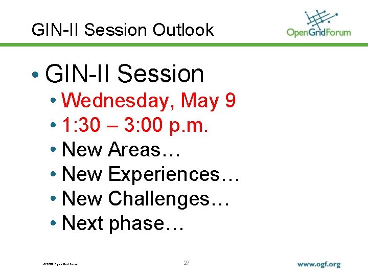 GIN-II Session Outlook • GIN-II Session • Wednesday, May 9 • 1: 30 –