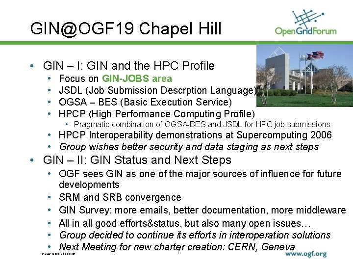 GIN@OGF 19 Chapel Hill • GIN – I: GIN and the HPC Profile •