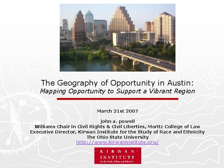 The Geography of Opportunity in Austin: Mapping Opportunity to Support a Vibrant Region March