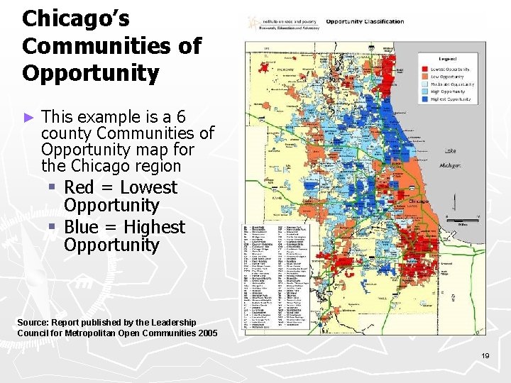 Chicago’s Communities of Opportunity ► This example is a 6 county Communities of Opportunity