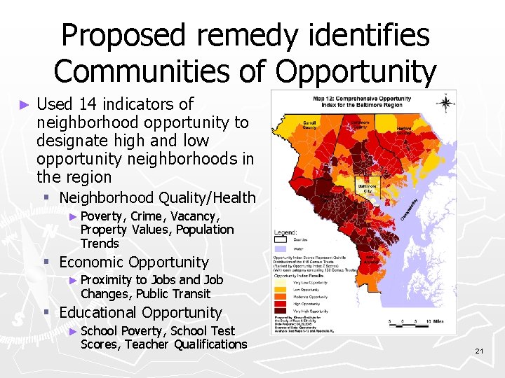 Proposed remedy identifies Communities of Opportunity ► Used 14 indicators of neighborhood opportunity to