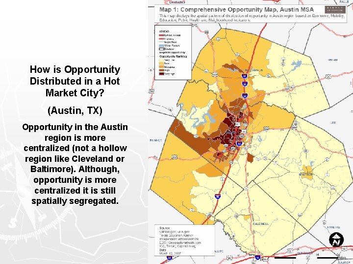 How is Opportunity Distributed in a Hot Market City? (Austin, TX) Opportunity in the