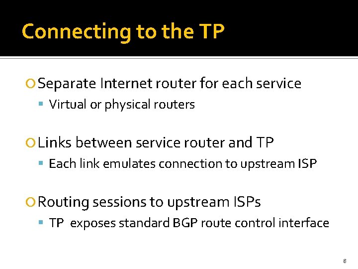 Connecting to the TP Separate Internet router for each service Virtual or physical routers